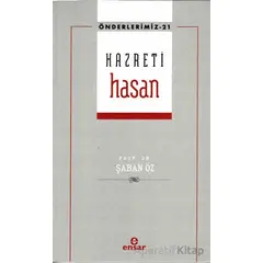 Hazreti Hasan (Önderlerimiz-21) - Şaban Öz - Ensar Neşriyat