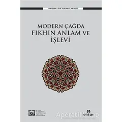 Modern Çağda Fıkhın Anlam ve İşlevi - Osman Güman - Ensar Neşriyat