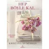 Hep Böyle Kal - Kristina McMorris - Ephesus Yayınları