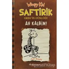 Ah Kalbim! - Saftirik Greg’in Günlüğü 7 - Jeff Kinney - Epsilon Yayınevi