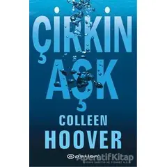 Çirkin Aşk - Colleen Hoover - Epsilon Yayınevi