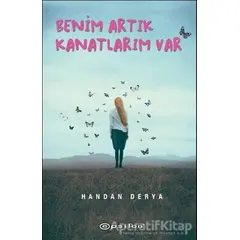 Benim Artık Kanatlarım Var - Handan Derya - Epsilon Yayınevi