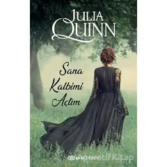 Sana Kalbimi Açtım - Julia Quinn - Epsilon Yayınevi