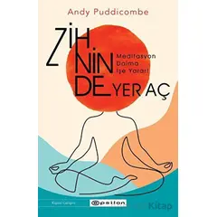 Zihninde Yer Aç - Andy Puddicombe - Epsilon Yayınevi