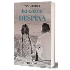 İki Gözüm Despina - Yasemin Özek - Epsilon Yayınevi