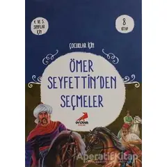 Çocuklar İçin Ömer Seyfettinden Seçmeler (8 Kitap Takım) - Ömer Seyfettin - Erdem Çocuk