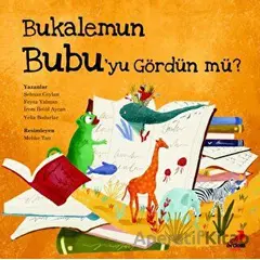 Bukalemun Bubuyu Gördün mü? - Şehnaz Ceylan - Erdem Çocuk