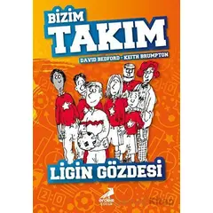 Ligin Gözdesi - Bizim Takım - David Bedford - Erdem Çocuk