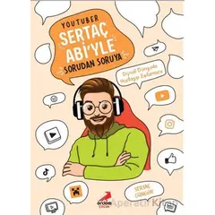 YouTuber Sertaç Abi’yle Sorudan Soruya - Bilgenur Çorlu - Erdem Çocuk