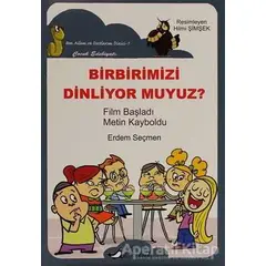 Birbirimizi Dinliyor Muyuz? - Erdem Seçmen - Bulut Yayınları