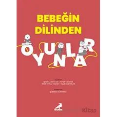 Bebeğin Dilinden Oyunlar - Şehnaz Ceylan - Erdem Yayınları