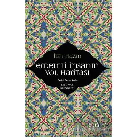 Erdemli İnsanın Yol Haritası - İbn Hazm - Sufi Kitap