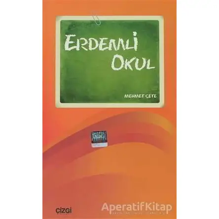 Erdemli Okul - Mehmet Çete - Çizgi Kitabevi Yayınları