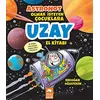 Astronot Olmak İsteyen Çocuklara Uzay El Kitabı - Erdoğan Oğultekin - Eksik Parça Yayınları