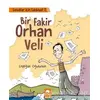 Çocuklar İçin Edebiyat 2 - Bir Fakir Orhan Veli - Erdoğan Oğultekin - Eksik Parça Yayınları