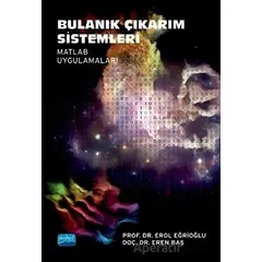 Bulanık Çıkarım Sistemleri-Matlab Uygulamaları - Eren Baş - Nobel Akademik Yayıncılık