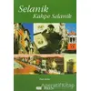 Selanik Kahpe Selanik - Fuat Andıç - Eren Yayıncılık
