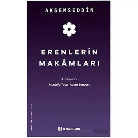 Erenlerin Makamları - Akşemseddin - H Yayınları