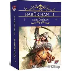 Babür Han - 1 - ŞEVKİ ÖZBİLEN - Ergenekon