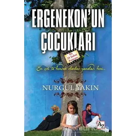 Ergenekon’un Çocukları - Nurgül Yakın - Az Kitap