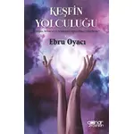 Keşfin Yolculuğu - Ebru Oyacı - Gülnar Yayınları