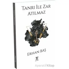 Tanrı ile Zar Atılmaz - Erhan Baş - Da Vinci Publishing