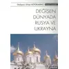 Değişen Dünyada Rusya ve Ukrayna - Erhan Büyükakıncı - Phoenix Yayınevi