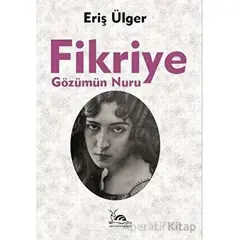 Fikriye - Eriş Ülger - Sarmal Kitabevi