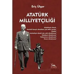 Atatürk Milliyetçiliği - Eriş Ülger - Sarmal Kitabevi