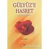 Gülyüze Hasret - Adem Saraç - Erkam Yayınları