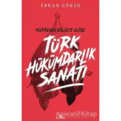 Türk Hükümdarlık Sanatı - Erkan Göksu - Kronik Kitap