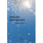 Doğuda Bir Mevsim - Müşerref Kaya - Kırmızı Çatı Yayınları