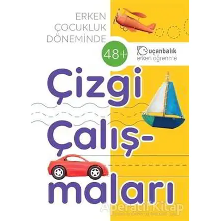 Erken Çocukluk Döneminde Çizgi Çalışmaları (48+) - Kolektif - Uçanbalık Yayıncılık