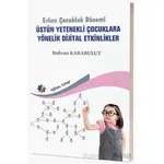 Erken Çocukluk Dönemi - Üstün Yetenekli Çocuklara Yönelik Dijital Etkinlikler