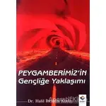 Peygamberimizin Gençliğe Yaklaşımı - Halil İbrahim Kutlay - Rağbet Yayınları