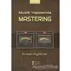 Müzik Yapımında Mastering - Erman Aydöner - Müzik Eğitimi Yayınları