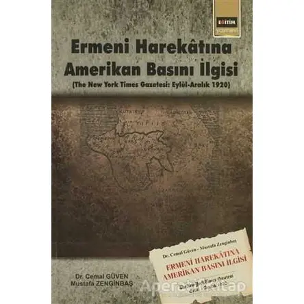 Ermeni Harekatına Amerikan Basını İlgisi - Mustafa Zenginbaş - Eğitim Yayınevi