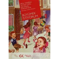 Biz de Çocuktuk 2 - Büyümek İstiyorum - Serdar Kızık - Cumhuriyet Kitapları