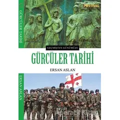 Gürcüler Tarihi - Ersan Aslan - Festival Yayıncılık