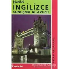 Sözlüklü İngilizce Konuşma Klavuzu - Ertan Ardanancı - İnkılap Kitabevi