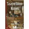 Tasavvuf Ehlinin Mahiyeti - Erzurumlu İbrahim Hakkı - Gelenek Yayıncılık