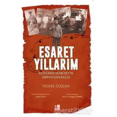 Esaret Yıllarım - Vehbi Özkan - Babıali Kültür Yayıncılığı