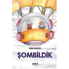 Şombildik - Eser Baykuş - Gece Kitaplığı