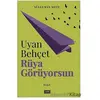 Uyan Behçet Rüya Görüyorsun - Süleyman Mete - Eşik Yayınları