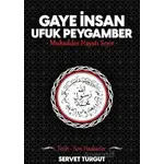 Gaye İnsan Ufuk Peygamber - Servet Turgut - Seriyye Yayınevi