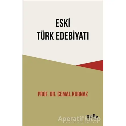 Eski Türk Edebiyatı - Cemal Kurnaz - Bilge Kültür Sanat