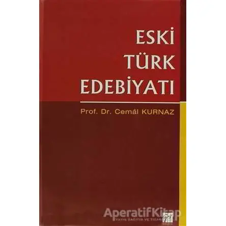 Eski Türk Edebiyatı - Cemal Kurnaz - Gazi Kitabevi