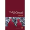 Öteki ile Yaşamak - Tahir Küçük - Eski Yeni Yayınları