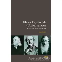 Klasik Faydacılık - Utilitarianism - Metin Aydın - Eski Yeni Yayınları