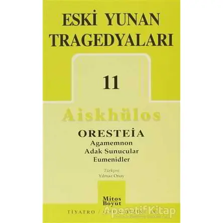 Eski Yunan Tragedyaları 11 - Aiskhülos - Mitos Boyut Yayınları